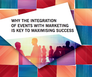 Why the integration of events with marketing is key to maximising success
