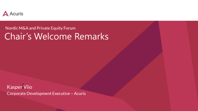 Nordic M&A and Private Equity Forum: Chair’s Welcome Remarks
